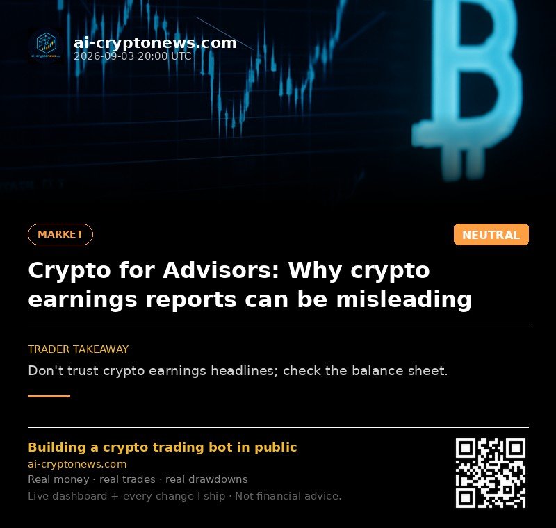Crypto for Advisors: Why crypto earnings reports can be misleading